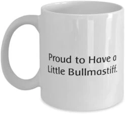 GENERIC Fancy Bullmastiff Dog 11oz 15oz Mug, Proud To Have A Little Bullmastiff, Present For Dog Lovers, Unique Gifts From Friends, Bullmastiff Dog Love Gifts Toys, Treats, Food, Bowls, Leashes, Collars, -Zoo Shop 3120 BGcj8L. AC 1
