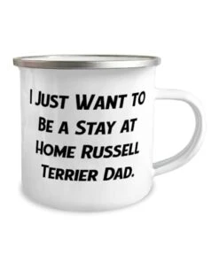 GENERIC Cute Russell Terrier Dog Gifts, I Just Want To Be A Stay At Home, Birthday 12oz Camper Mug For Russell Terrier Dog From Friends, Dog Toys, Dog Beds, Dog Food, Dog Bowls, Dog Collars, Dog Leashes