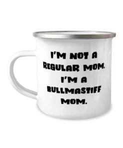 GENERIC Perfect Bullmastiff Dog Gifts, I'm Not A Regular Mom. I'm A, Perfect Birthday 12oz Camper Mug For Dog Mom From Friends, Bullmastiff Dog Toys, Bullmastiff Dog Beds, Bullmastiff Dog Food, Bullmastiff
