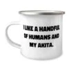 Funny Akita Dog Gifts, I Like A Handful Of Humans And My Akita, Akita Dog 12oz Camper Mug From Friends, Gifts For Pet Lovers, Pet Toys, Cat Toys, Dog Toys, Pet Food, Cat Food, Dog Food -Zoo Shop 318mdxXTeaL