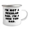 GENERIC Motivational Shih Tzu Dog 12oz Camper Mug, I'm Not A Regular Dad, Gifts For Pet Lovers, Present From Friends, For Shih Tzu Dog, Dog Toys, Dog Beds, Dog Collars, Dog Food, Dog Treats -Zoo Shop 31BzP98nzFL