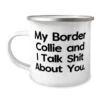 GENERIC My Border Collie And I Talk Shit About You. 12oz Camper Mug, Border Collie Dog , Beautiful Gifts For Border Collie Dog, Dog Toys, Dog Beds, Dog Collars, Dog Leashes, Dog Food, Dog Treats 1 GENERIC My Border Collie And I Talk Shit About You. 12oz Camper Mug, Border Collie Dog , Beautiful Gifts For Border Collie Dog, Dog Toys, Dog Beds, Dog Collars, Dog Leashes, Dog Food, Dog Treats -Zoo Shop 31HL8rSnbfL