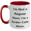 Best Border Collie Dog Gifts, I'm Not A Regular Mom. I'm A Border Collie, Love Holiday Two Tone 11oz Mug Gifts For Pet Lovers, Dog Toys, Dog Beds, Dog Food, Dog Collars, Dog Leashes -Zoo Shop 31L4lnXTSEL