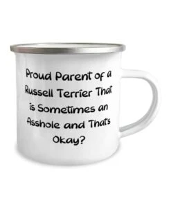 GENERIC Joke Russell Terrier Dog Gifts, Proud Parent Of A Russell Terrier That Is, Fun 12oz Camper Mug For Dog Lovers From Friends, Dog Toys, Dog Beds, Dog Food, Dog Bowls, Dog Collars, Dog Leashes