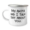 GENERIC Surprise Akita Dog Gifts, My Akita And I Talk Shit About You, Sarcasm 12oz Camper Mug For Friends, From Friends, Dog Toys, Dog Food, Dog Beds, Dog Collars, Dog Leashes -Zoo Shop 31P1gYeYlUL