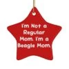 GENERIC Nice Beagle Dog Star Ornament, I'm Not A Regular Mom. I'm A Beagle Mom, Present For Pet Lovers, From Friends, , Pet Toys, Pet Treats, Pet Food, Pet Supplies, Pet Products -Zoo Shop 31eThvHzwYL
