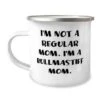 GENERIC I'm Not A Regular Mom. I'm A. Bullmastiff Dog 12oz Camper Mug, Useful Bullmastiff Dog Gifts, For Pet Lovers From Friends, Bullmastiff Dog Toys, Bullmastiff Dog Beds, Bullmastiff Dog Food, Bullmastiff 2 GENERIC I'm Not A Regular Mom. I'm A. Bullmastiff Dog 12oz Camper Mug, Useful Bullmastiff Dog Gifts, For Pet Lovers From Friends, Bullmastiff Dog Toys, Bullmastiff Dog Beds, Bullmastiff Dog Food, Bullmastiff -Zoo Shop 31oTH0qTilL