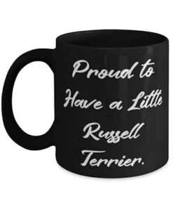 GENERIC Funny Russell Terrier Dog Gifts, Proud To Have A Little, Inspirational Birthday 11oz 15oz Mug For Pet Lovers, Cup From Friends, Dog Toys, Dog Beds, Dog Food, Dog Bowls, Dog Collars, Dog Leashes