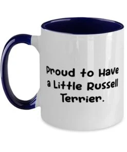 Inspire Russell Terrier Dog Gifts, Proud To Have A, Birthday Gifts, Two Tone 11oz Mug For Russell Terrier Dog From Friends, Pet Toys, Cat Toys, Dog Toys, Pet Food, Cat Food, Dog Food